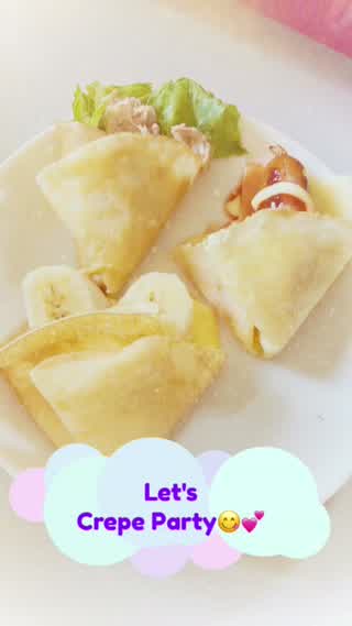 お家で簡単！クレープパーティ