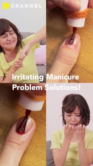 Irritating Manicure Problem Solutions!
