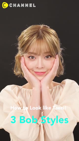 How to Look like Taeri! 3 Bob Styles
