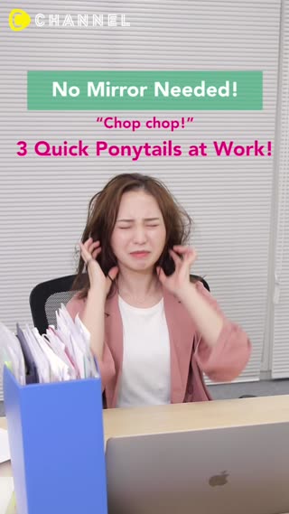 Chop chop! 3 Quick Ponytails for Work!