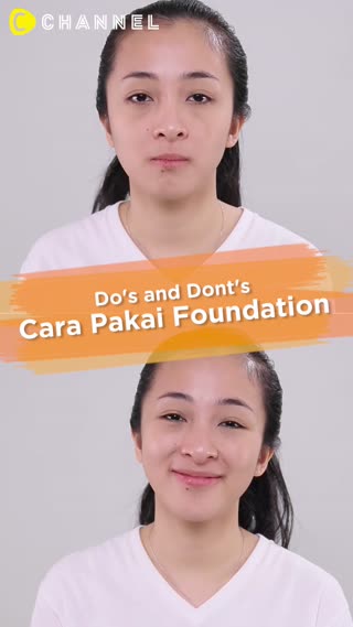  Do's and Don'ts: Cara Pakai Foundation