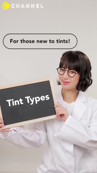 For those new to tints! Tint Types