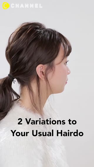 2 Variations to Your Usual Hairdo