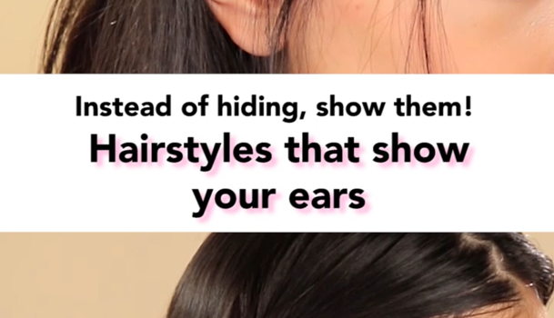 Hairstyles that show your ears | C CHANNEL Hairstyles that show your ears | C CHANNEL